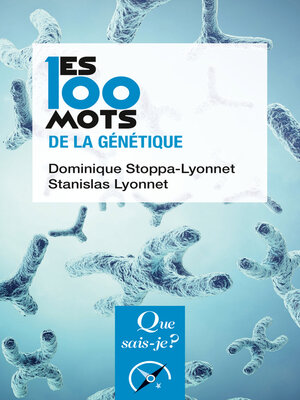 cover image of Les 100 mots de la génétique